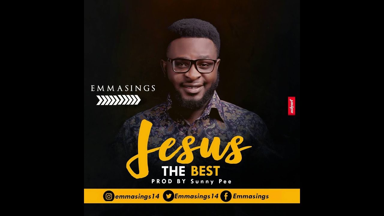 Jesus The Best mp3 by Emmasings
