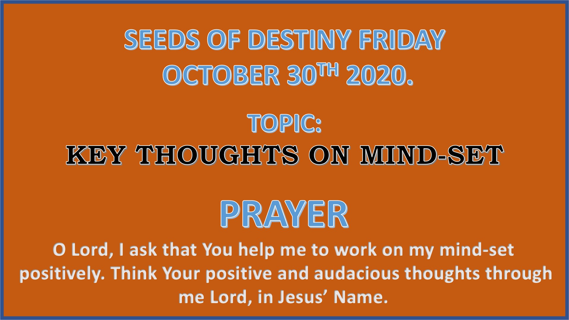 Seeds of Destiny Friday 30th October 2020 by Dr Paul Enenche