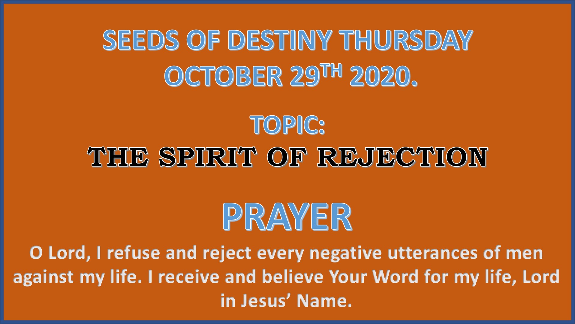 Seeds of Destiny Thursday 29th October 2020 by Dr Paul Enenche