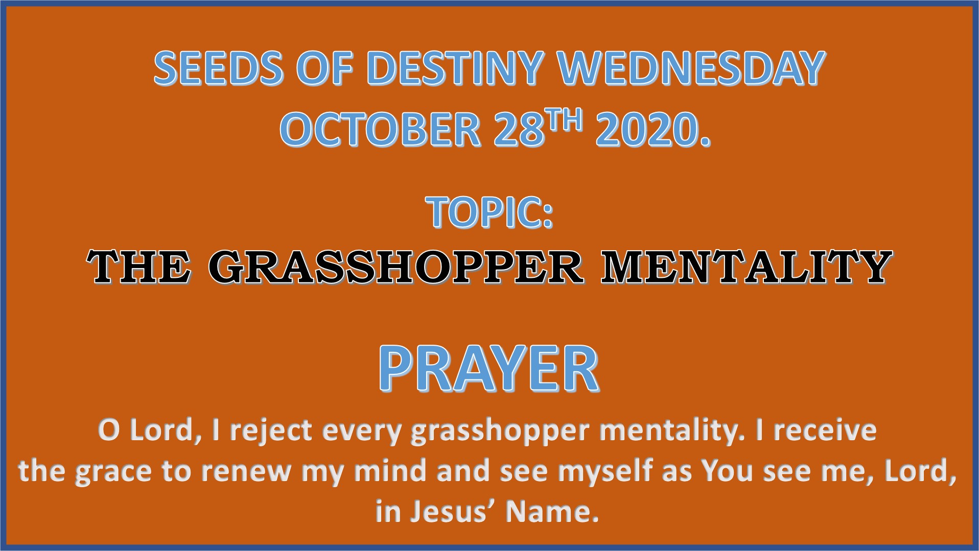 Seeds of Destiny Wednesday 28th October 2020 by Dr Paul Enenche