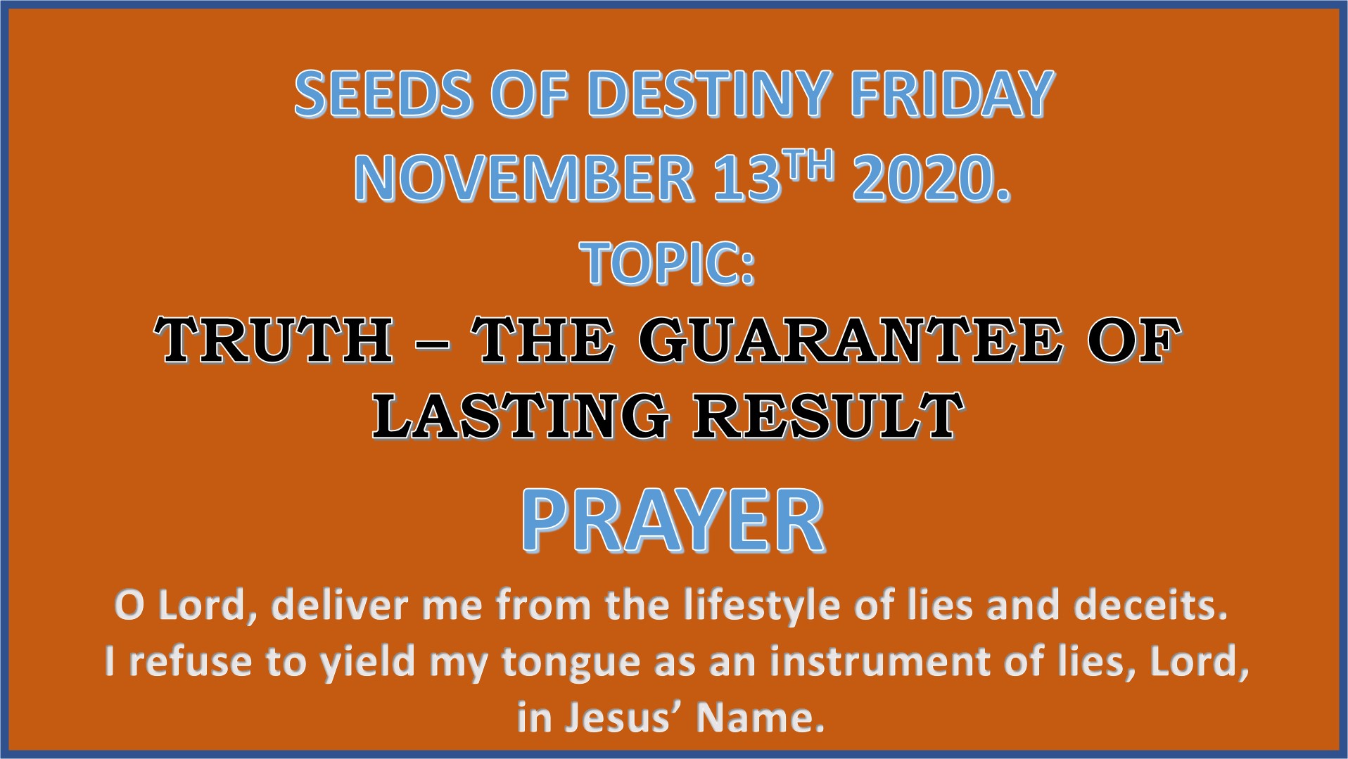 Seeds of Destiny Friday 13th November 2020 by Dr Paul Enenche
