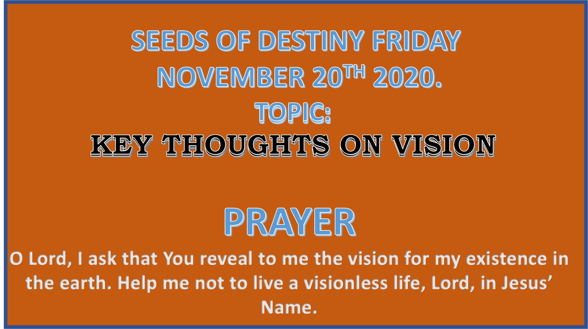 Seeds of Destiny Friday 20th November 2020 by Dr Paul Enenche