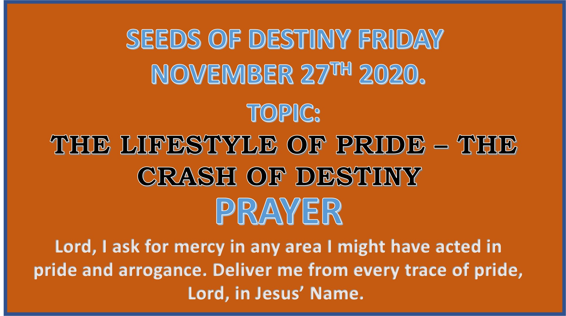 Seeds of Destiny Friday 27th November 2020 by Dr Paul Enenche