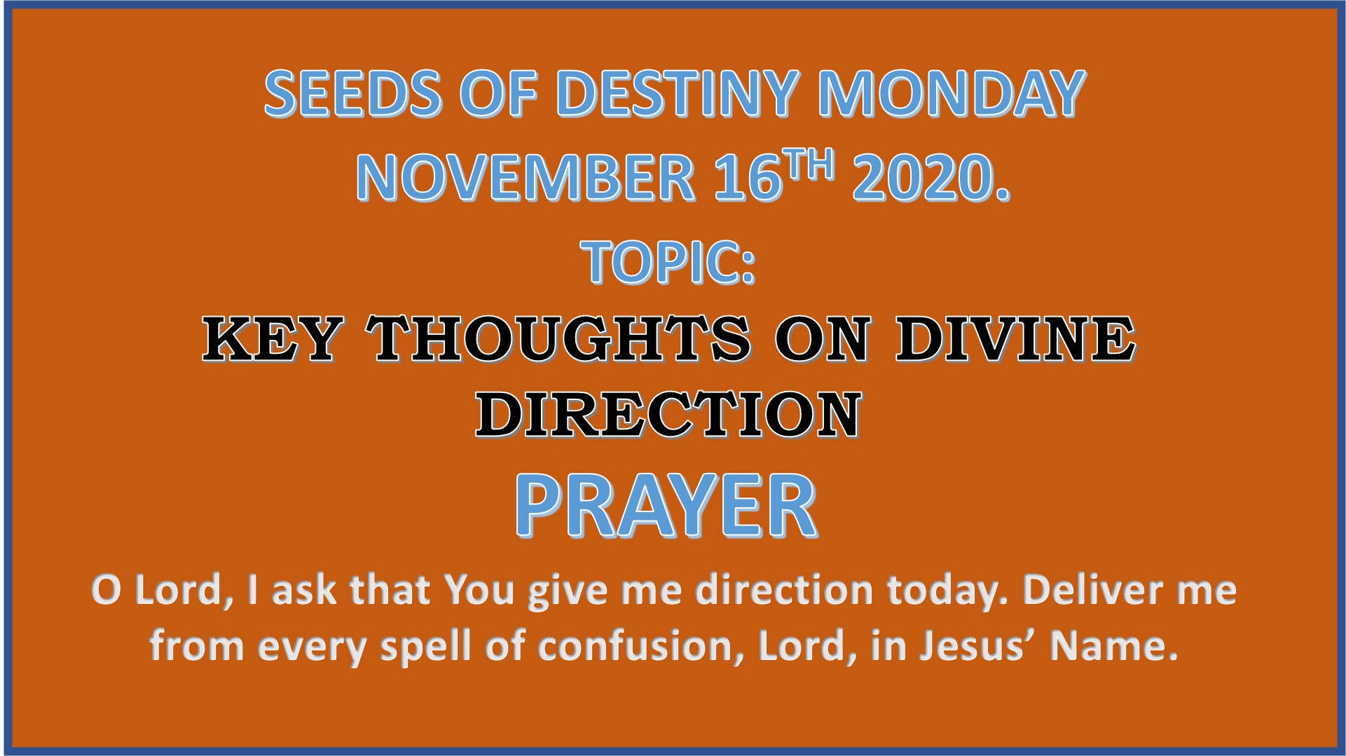 Seeds of Destiny Monday 16th November 2020 by Dr Paul Enenche