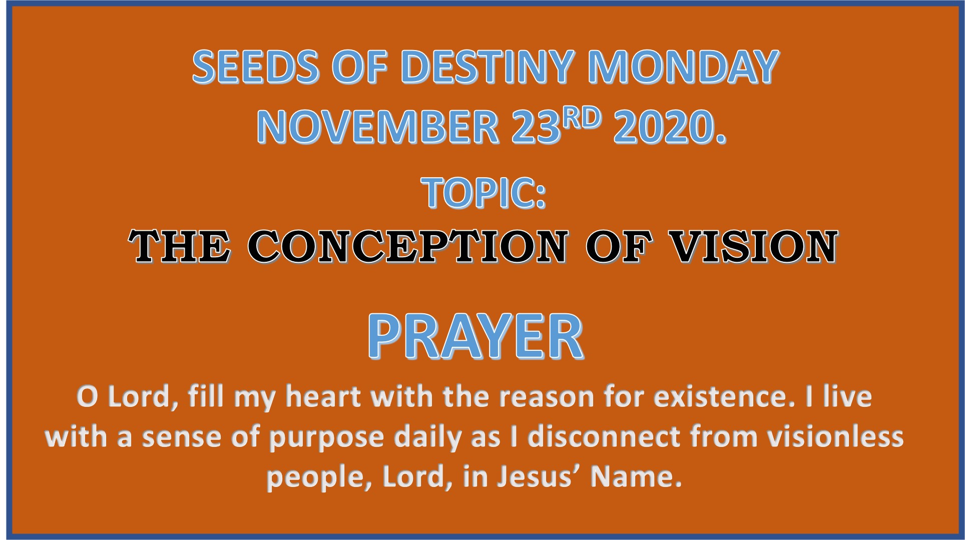Seeds of Destiny Monday 23rd November 2020 by Dr Paul Enenche