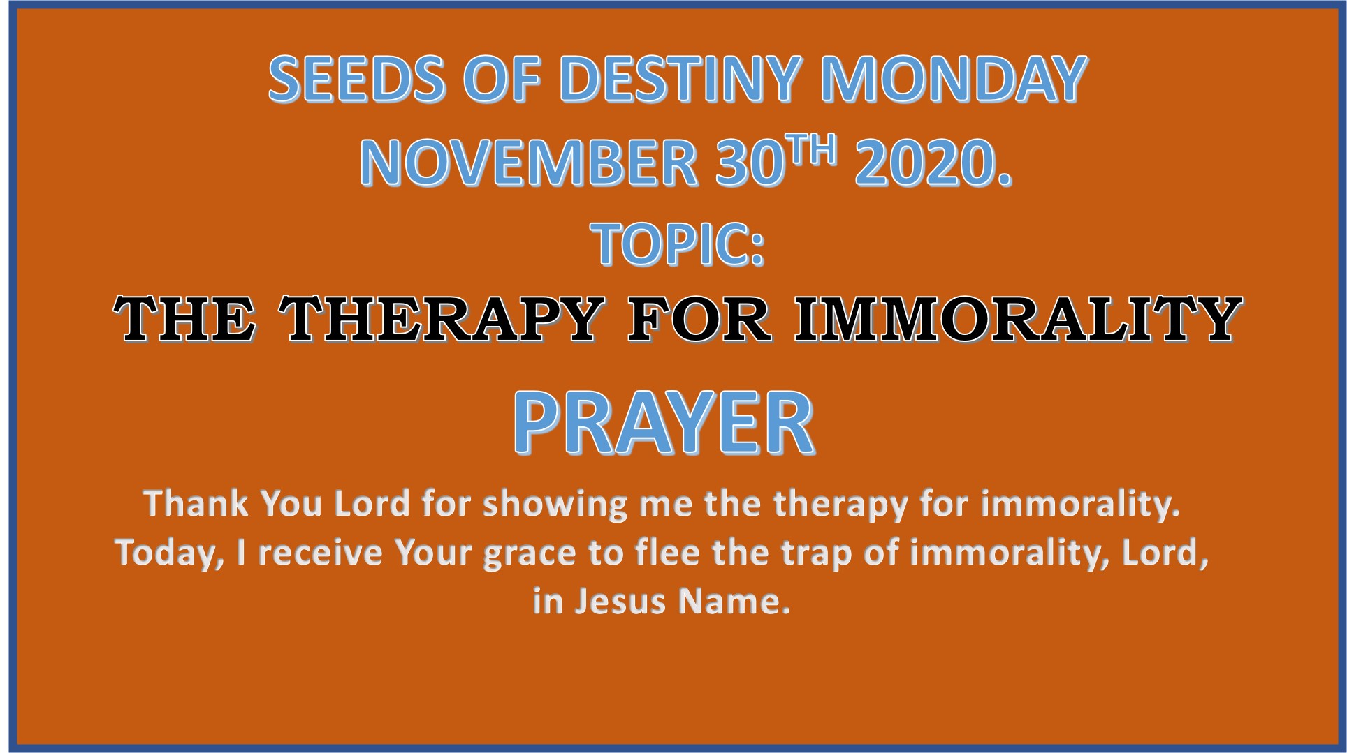 Seeds of Destiny Monday 30th November 2020 by Dr Paul Enenche