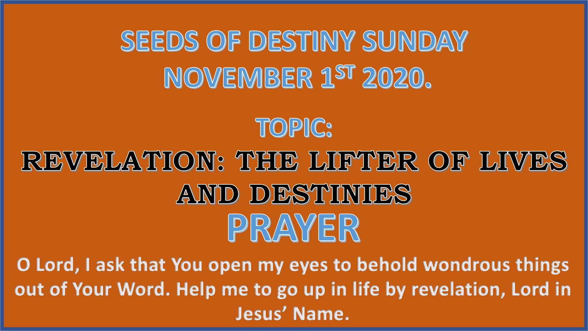 Seeds of Destiny Sunday 1st November 2020 by Dr Paul Enenche
