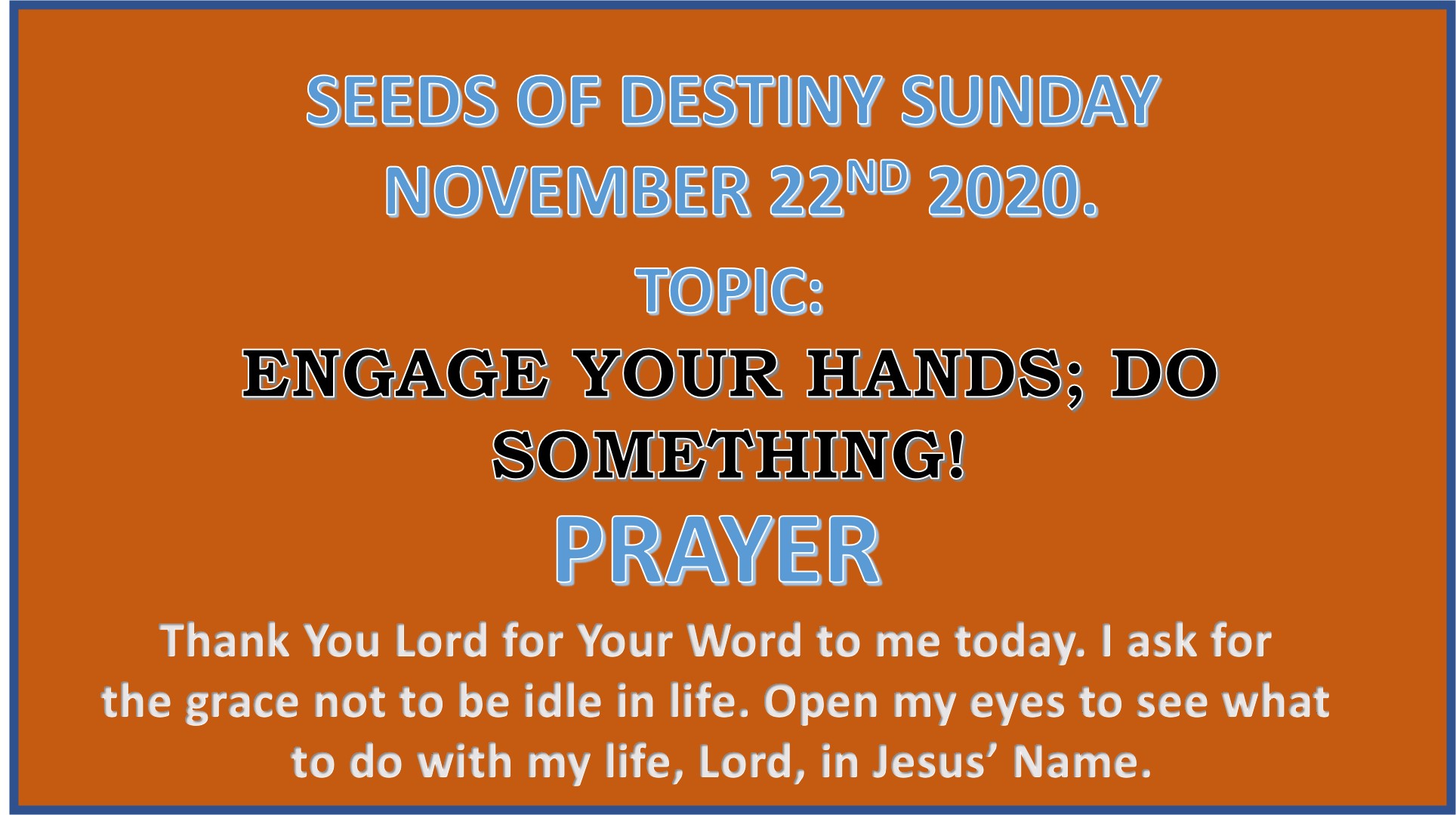 Seeds of Destiny Sunday 22nd November 2020 by Dr Paul Enenche