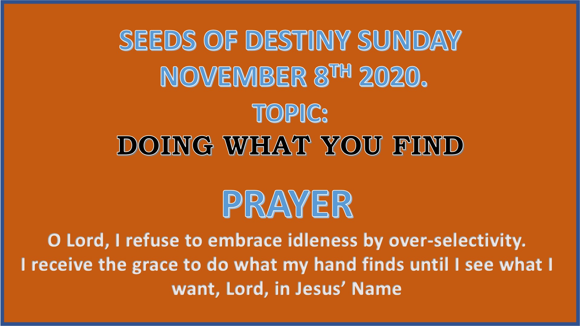 Seeds of Destiny Sunday 8th November 2020 by Dr Paul Enenche