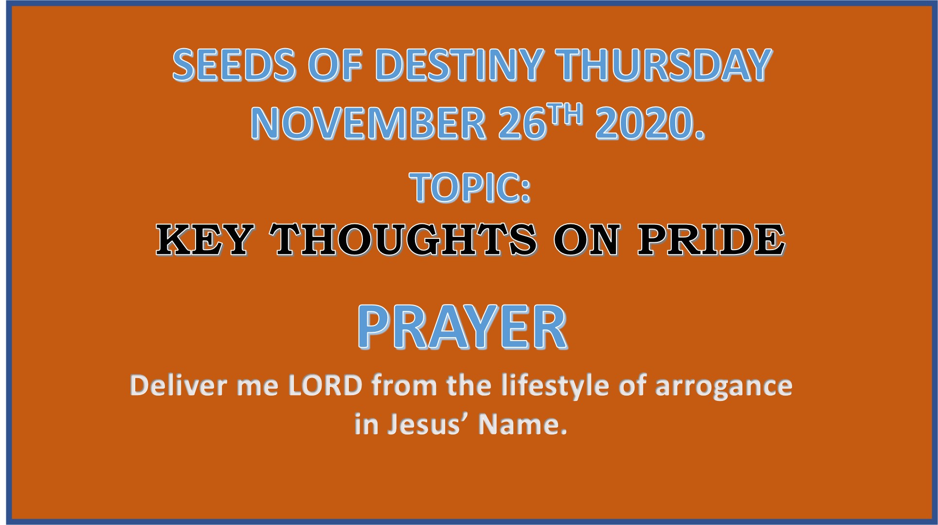 Seeds of Destiny Thursday 26th November 2020 by Dr Paul Enenche