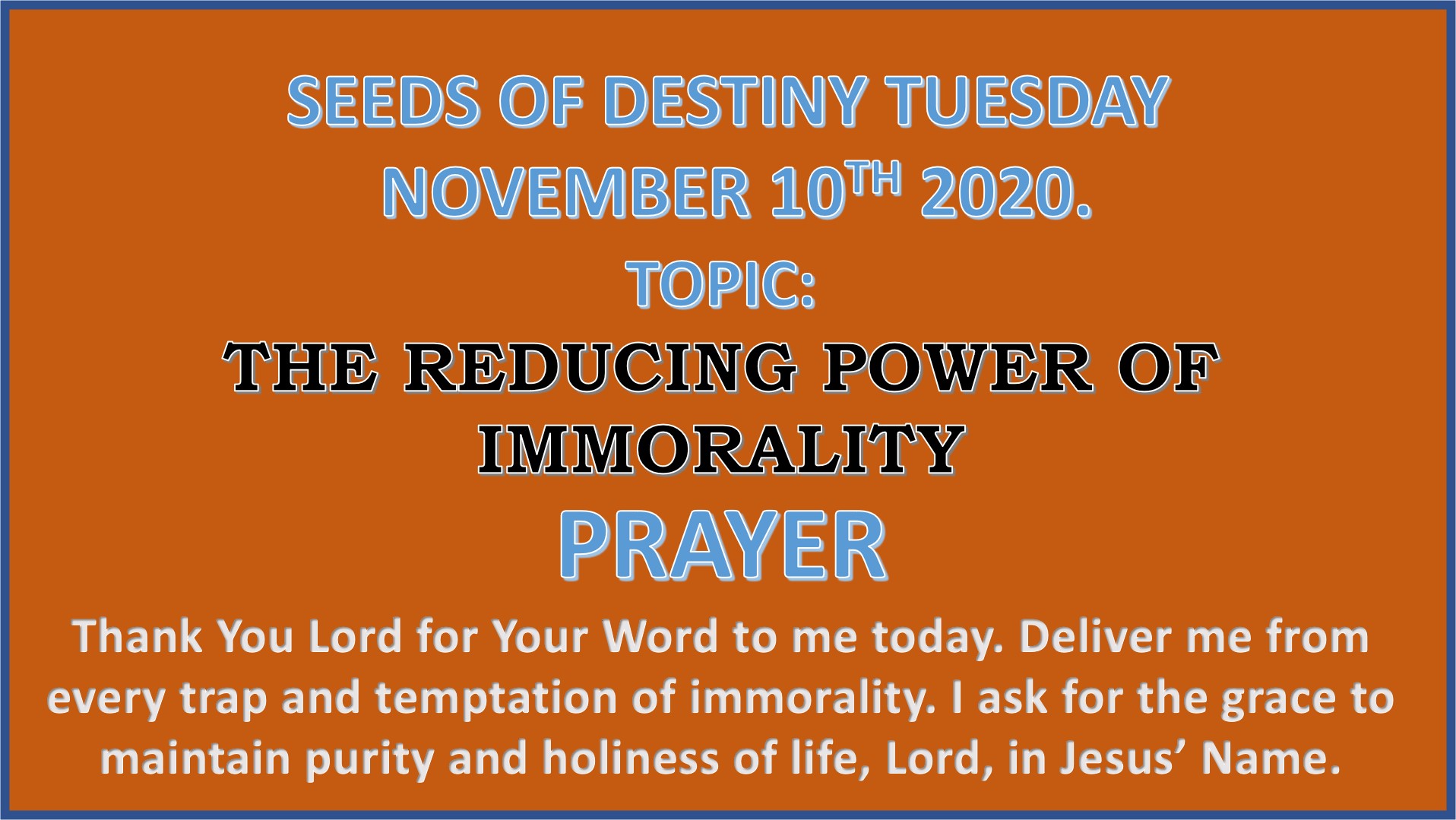 Seeds of Destiny Tuesday 10th November 2020 by Dr Paul Enenche