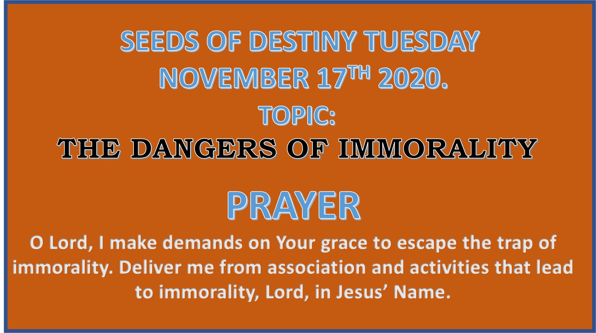 Seeds of Destiny Tuesday 17th November 2020 by Dr Paul Enenche