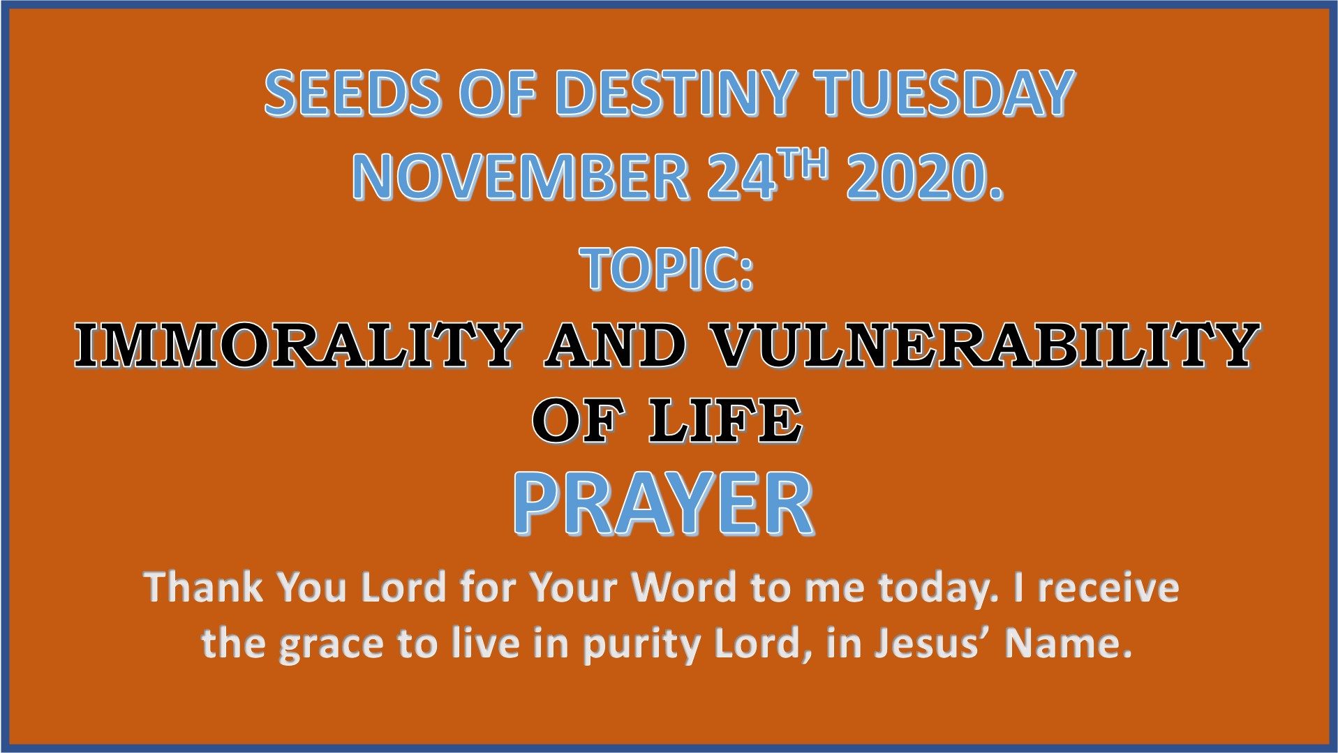 Seeds of Destiny Tuesday 24th November 2020 by Dr Paul Enenche.