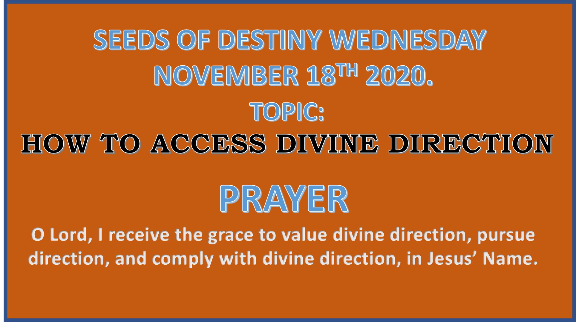 Seeds of Destiny Wednesday 18th November 2020 by Dr Paul Enenche