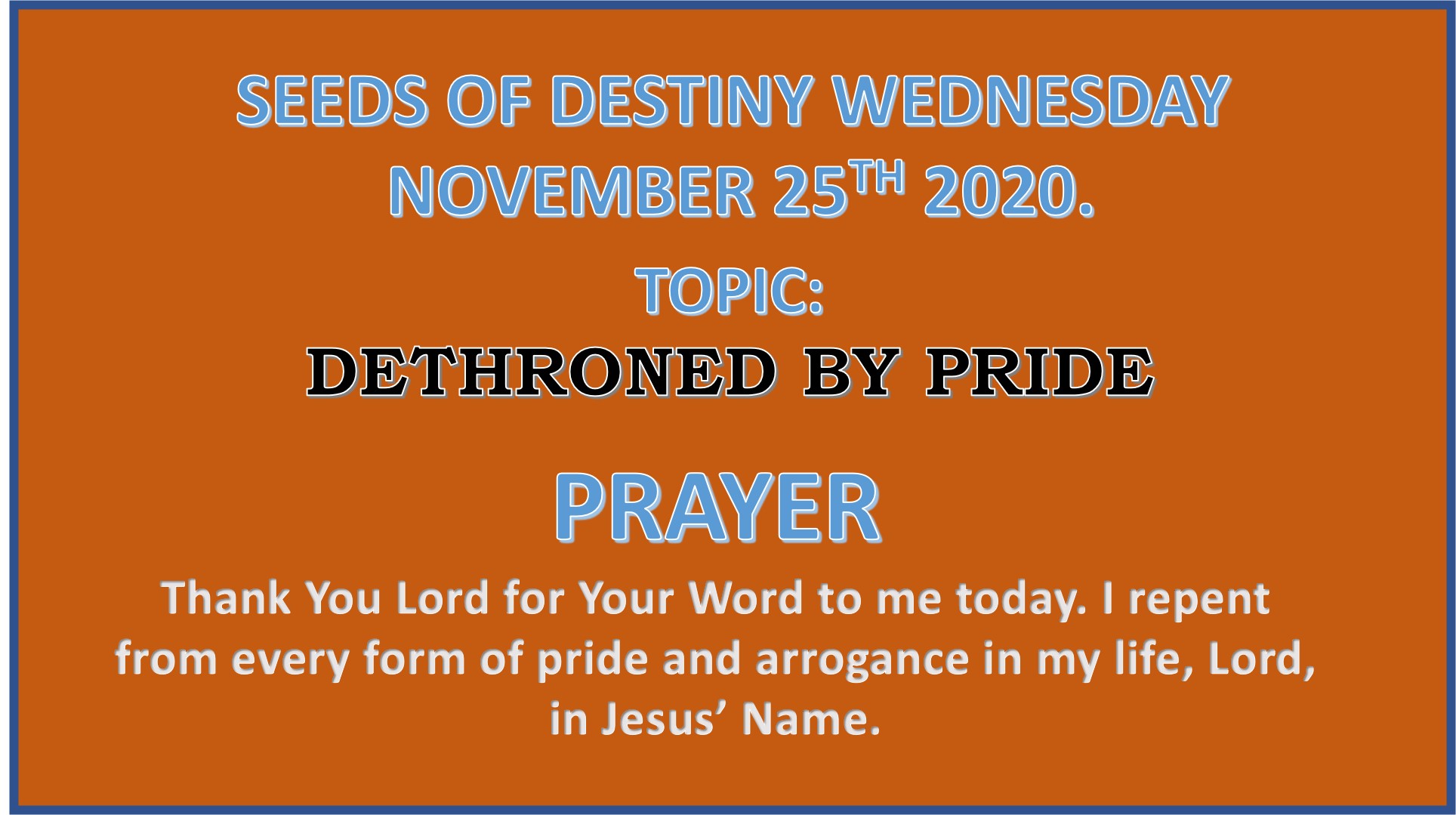 Seeds of Destiny Wednesday 25th November 2020 by Dr Paul Enenche